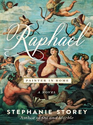 cover image of Raphael, Painter in Rome: a Novel